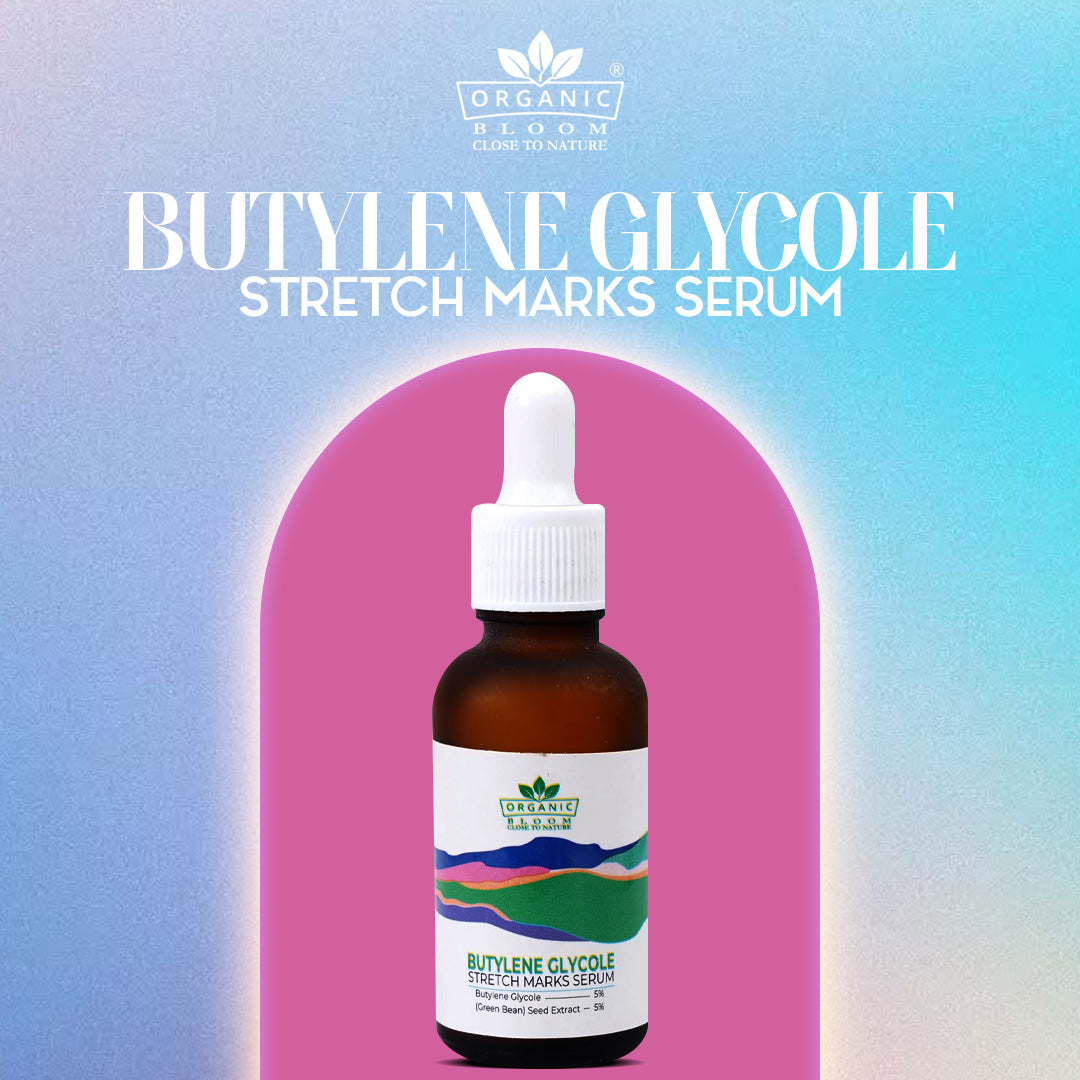 BUTYLENE GLYCOLE STRETCH MARKS SERUM - Organicbloom.pk