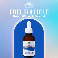FUEL FOLLICLE HAIR GROWTH SERUM - Organicbloom.pk