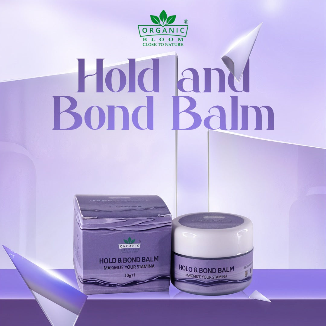 Hold & Bond Balm        Maximize Your Stamina